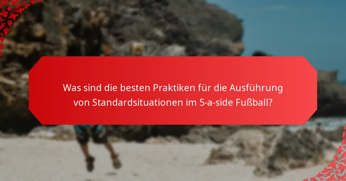 Wie können Ballbesitz-Taktiken die Leistung im 5-a-side Fußball verbessern?
