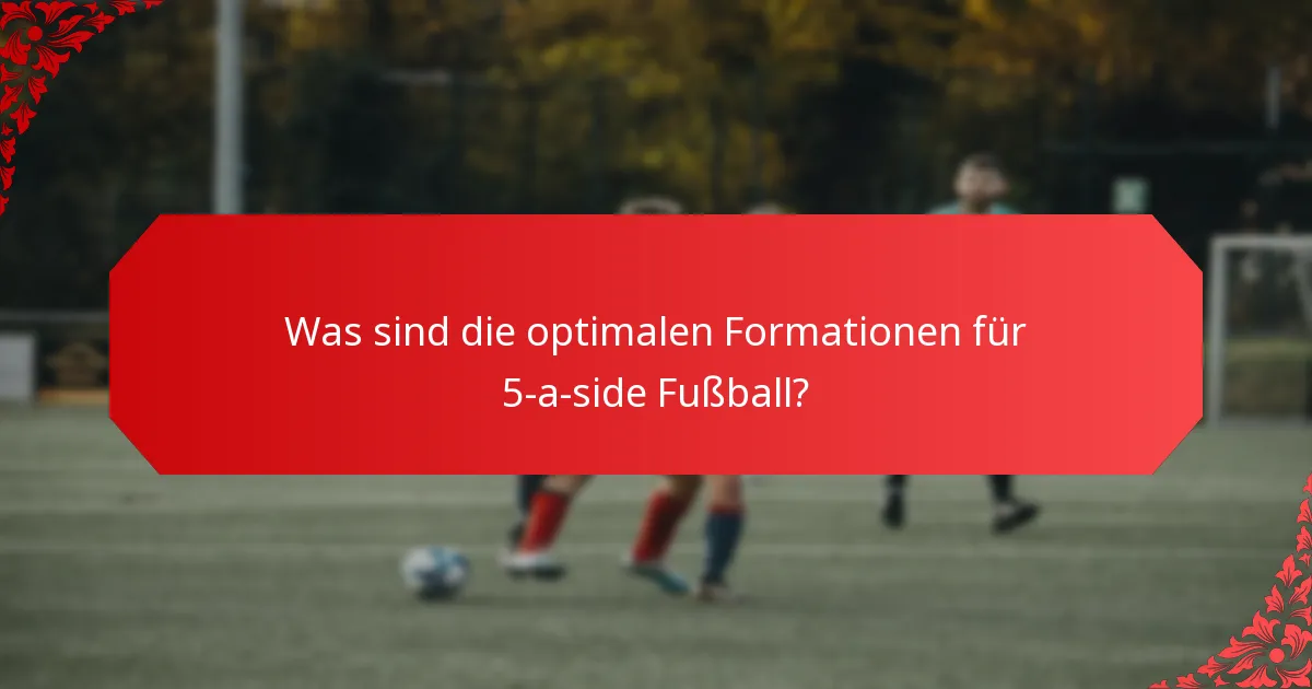 Was sind die wichtigsten Spielerrollen im 5-a-side Fußball?