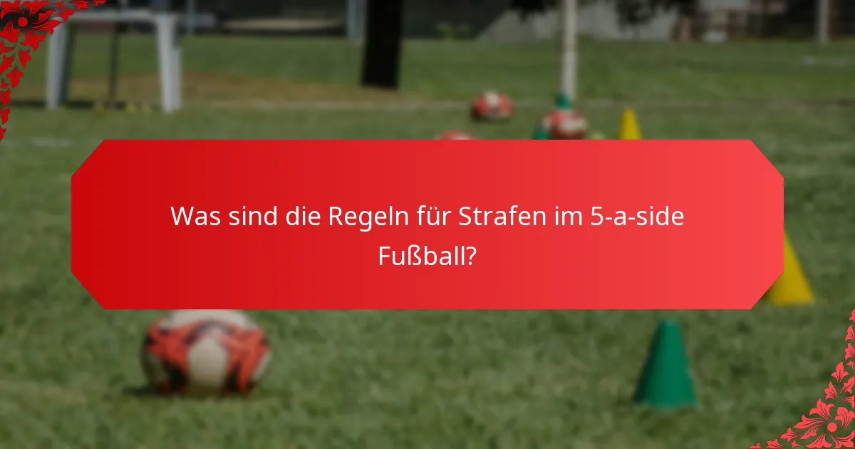 Wie wird die Zeit im 5-a-side Fußball gemessen?