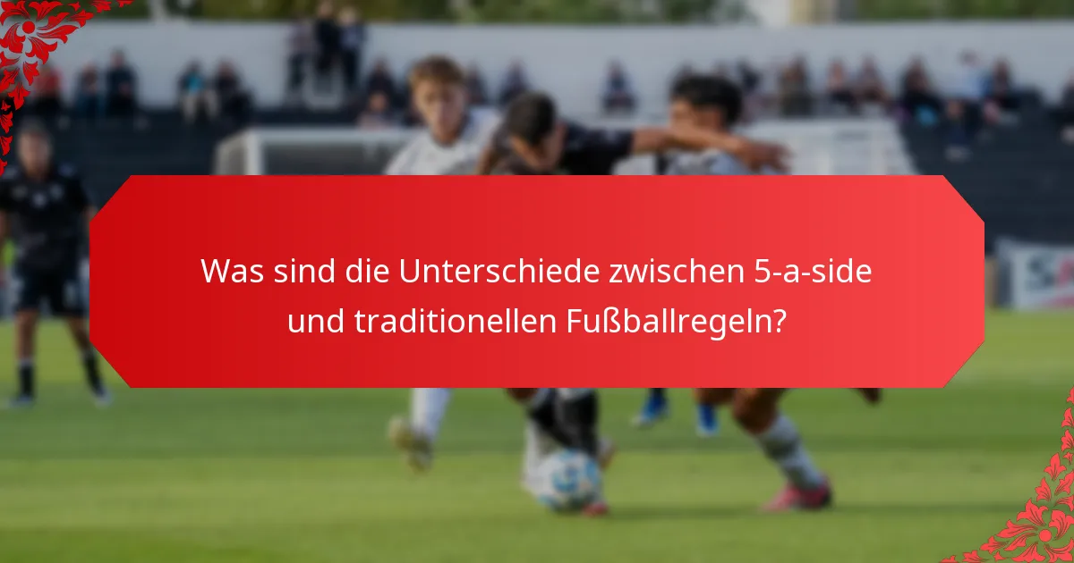 Was sind die Regeln für Strafen im 5-a-side Fußball?