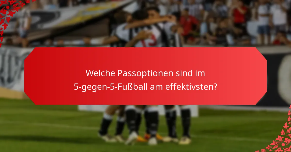 Was sind fortgeschrittene Taktiken für 5-gegen-5-Fußball?