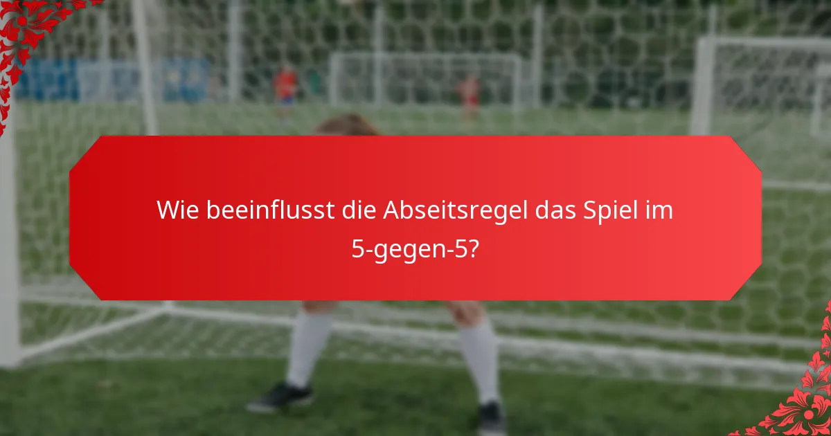 Was sind die Unterschiede zwischen 5-gegen-5- und traditionellen Fußballregeln?