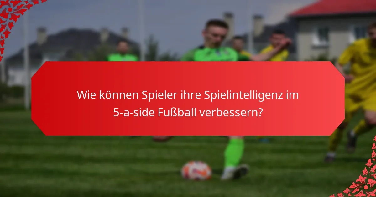 Was sind die Unterschiede zwischen 5-a-side und 11-a-side Fußballtaktiken?